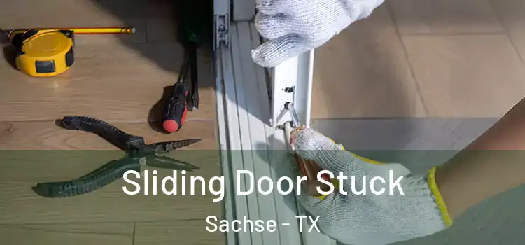Sliding Door Stuck Sachse - TX